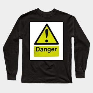 Danger Long Sleeve T-Shirt